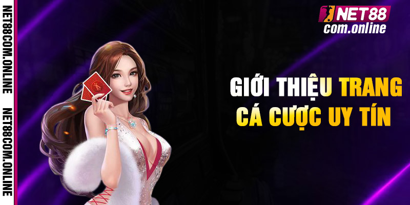 NET88 Trang Chủ ⭐ Net88.com Không Chặn | Tham Gia +88K 8 Tổng quan sơ lược về sân chơi NET88